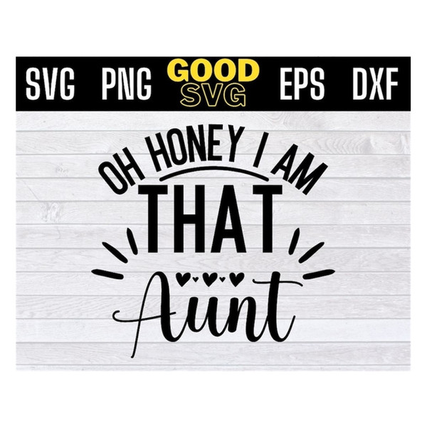 MR-191020239548-oh-honey-i-am-that-aunt-svg-png-dxf-eps-cricut-file-silhouette-image-1.jpg