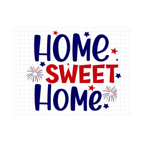 MR-1910202311514-home-sweet-home-svg-4th-of-july-svg-america-svg-cricut-image-1.jpg