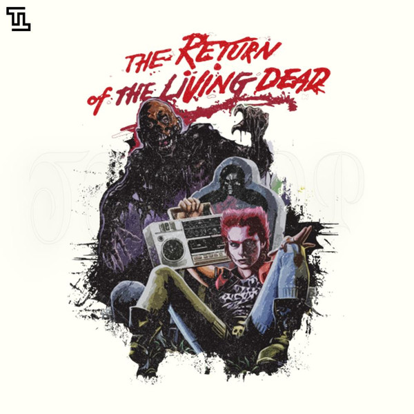 TTL655-Return Of The Living Dead Retro Horror Halloween PNG.jpg