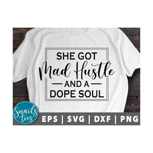 MR-21102023121711-she-got-mad-hustle-and-a-dope-soul-hustle-svg-girl-boss-svg-image-1.jpg