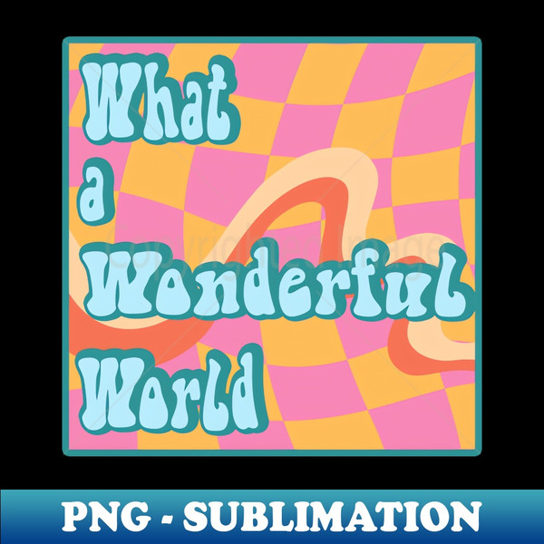 QC-20231021-13030_Stay Positive with Play What a Wonderful World 6420.jpg