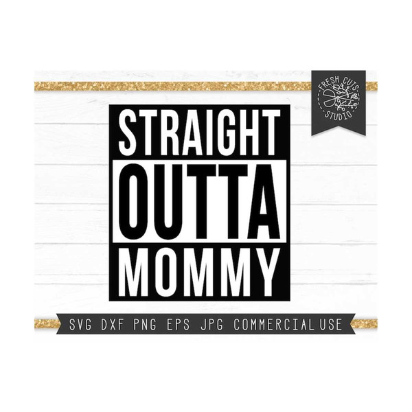 22102023132810-straight-outta-mommy-svg-cut-file-digital-design-for-cricut-image-1.jpg