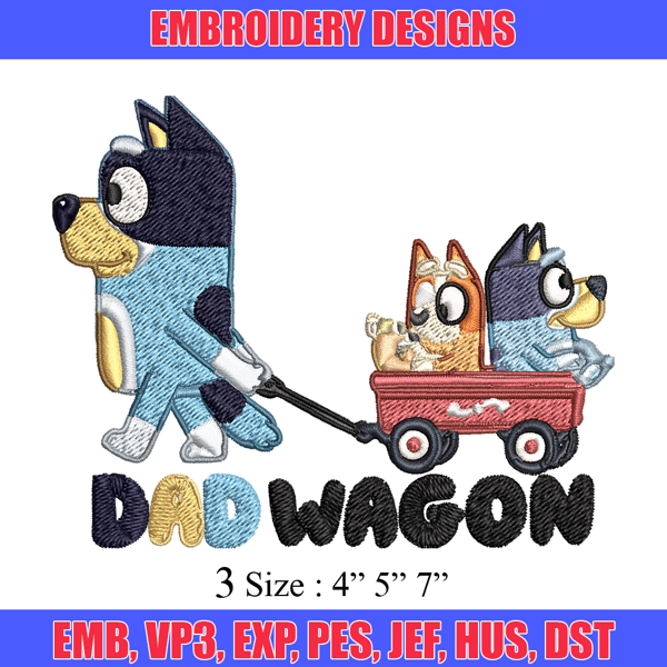 Dad wegon bluey Embroidery, Bluey cartoon Embroidery, Embroidery File, cartoon design, cartoon shirt, Digital download..jpg