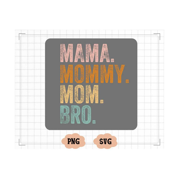 MR-2310202375441-mama-mommy-mom-bro-svg-cut-file-funny-mom-sublimation-design-image-1.jpg