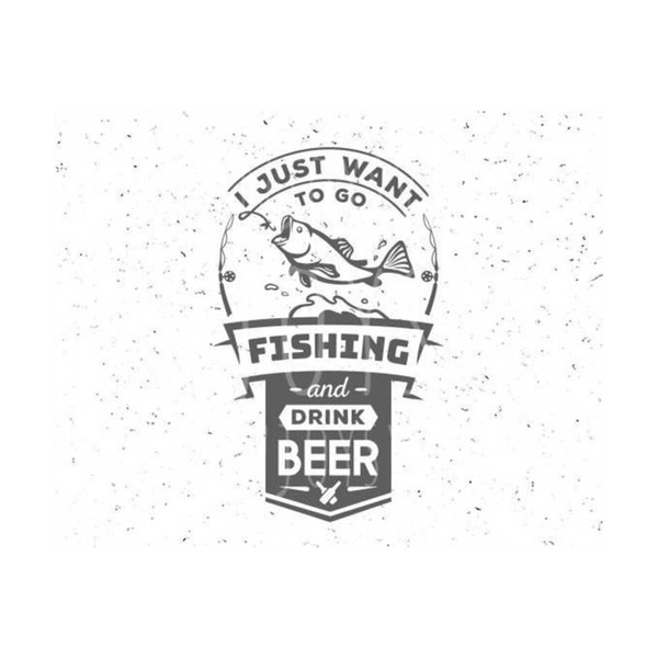 23102023115555-fishing-svg-just-want-to-go-fising-svg-drink-beer-svg-fishing-image-1.jpg