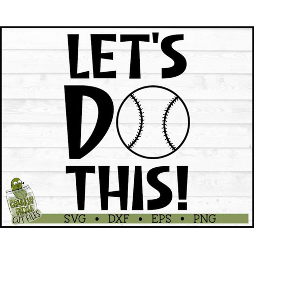 MR-23102023153944-lets-do-this-baseball-or-softball-svg-file-dxf-eps-image-1.jpg