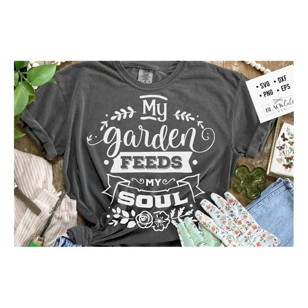 MR-23102023165848-my-garden-feeds-my-soul-svg-garden-svg-gardening-svg-plants-image-1.jpg