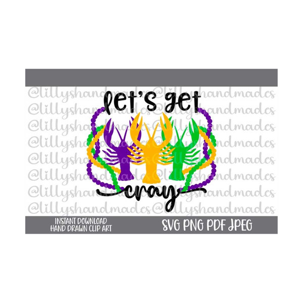 24102023153825-lets-get-cray-svg-mardi-gras-svg-fat-tuesday-svg-crawfish-image-1.jpg