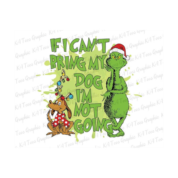 2410202317162-if-i-cant-bring-my-dog-im-not-going-svg-christmas-image-1.jpg