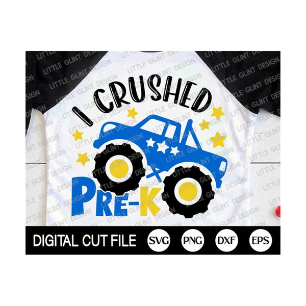 2410202320618-i-crushed-pre-k-svg-monster-truck-shirt-last-day-of-school-image-1.jpg