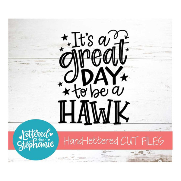 MR-2510202394847-its-a-great-day-to-be-hawk-svg-cut-file-digital-file-image-1.jpg