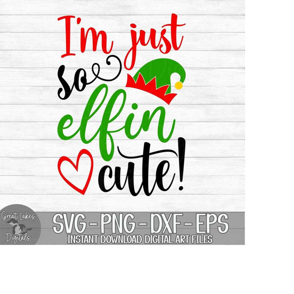 MR-25102023102214-im-just-so-elfin-cute-instant-digital-download-svg-image-1.jpg