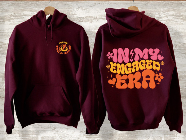 Custom In My Engaged Era Hoodie and Sweatshirt, Bride Shirt, Engagement Gift For Her, Fiance Hoodie, Future Mrs Shirt, Bachelorete Sweater - 2.jpg