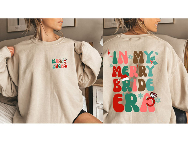 Custom In My Merry Bride Sweatshirt and Hoodie,Bridal Shower Gift, Christmas Wedding Gift, Winter Bachelorette Party, Christmas Bachelorette - 1.jpg