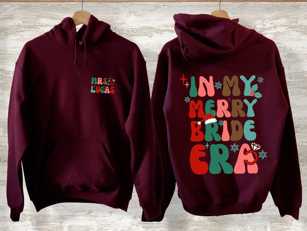 Custom In My Merry Bride Sweatshirt and Hoodie,Bridal Shower Gift, Christmas Wedding Gift, Winter Bachelorette Party, Christmas Bachelorette - 5.jpg