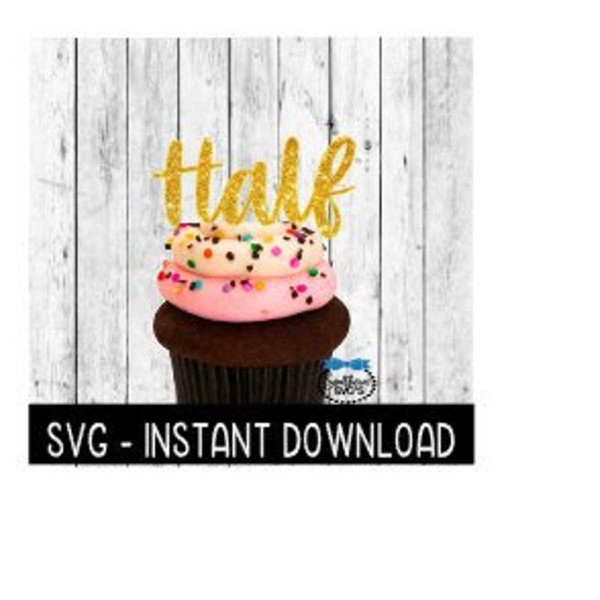 25102023122449-cake-topper-svg-file-12-birthday-cupcake-topper-svg-half-image-1.jpg