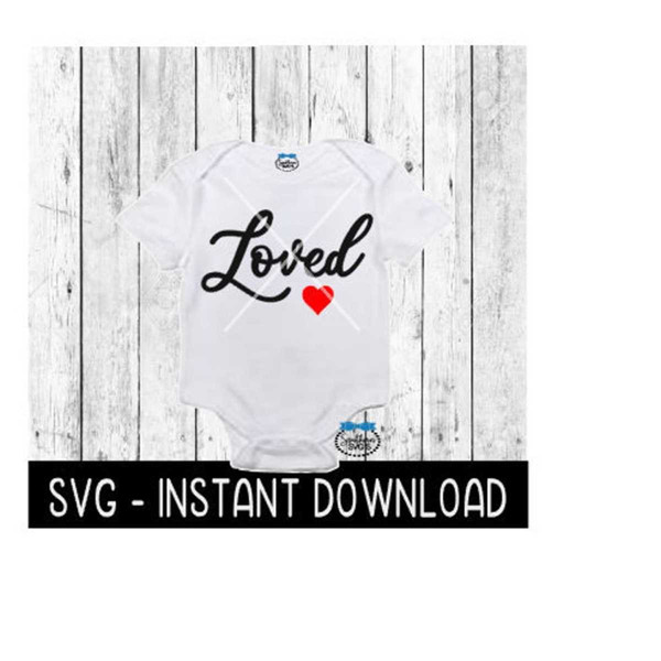 25102023124137-valentines-day-svg-loved-with-heart-baby-valentines-svg-image-1.jpg