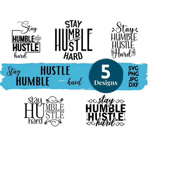 2510202316313-stay-humble-hustle-hard-svg-cut-file-boss-t-shirts-silhouette-image-1.jpg