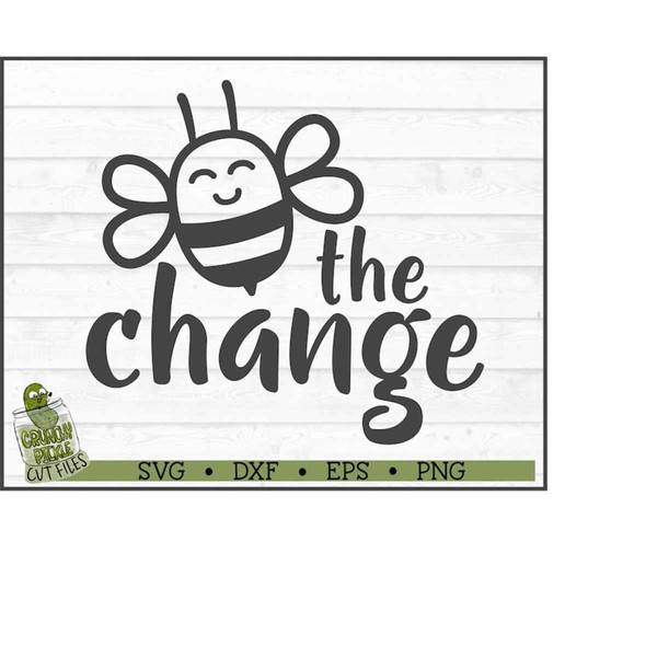 MR-25102023171327-bee-the-change-svg-file-dxf-eps-png-inspirational-quote-image-1.jpg