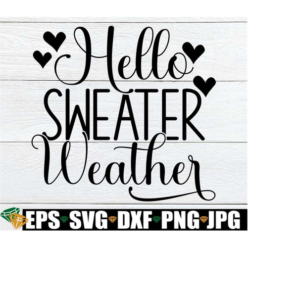 2510202319410-hello-sweater-weather-thanksgiving-svg-fall-svg-cute-fall-image-1.jpg
