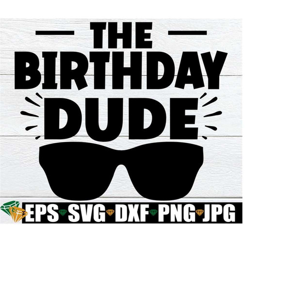 25102023231558-the-birthday-dude-boys-birthday-svg-boys-1st-birthday-image-1.jpg