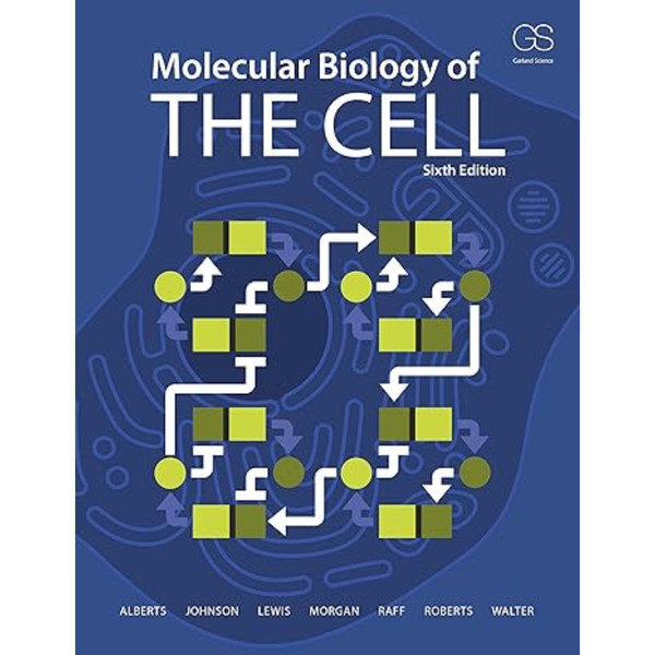 Molecular Biology of the Cell 6th Edition