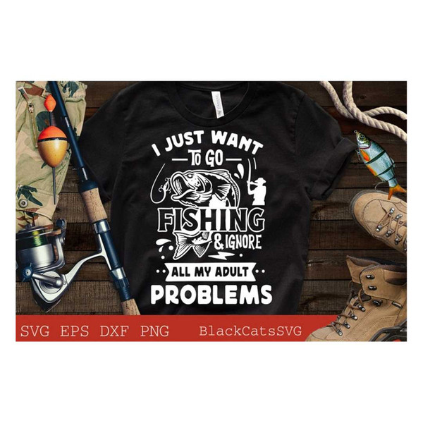 MR-261020238215-i-just-want-to-go-fishing-and-ignore-all-my-adult-problems-image-1.jpg