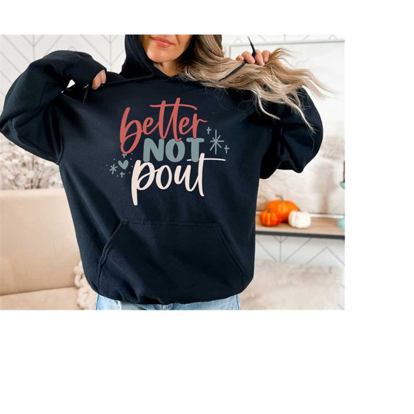 MR-2610202391855-better-not-pout-sweatshirt-hoodie-christmas-sweatshirt-image-1.jpg