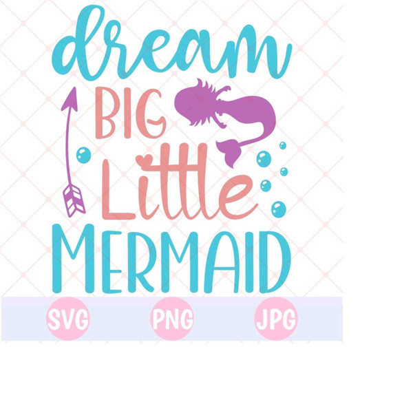 26102023144015-dream-big-little-mermaid-svg-png-littlemermaid-svg-cut-file-image-1.jpg