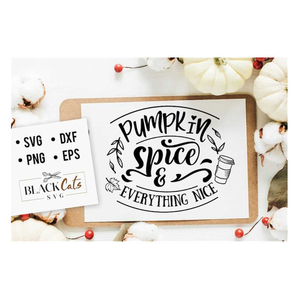 MR-2710202381633-pumpkin-spice-and-everything-nice-svg-thanksgiving-svg-image-1.jpg