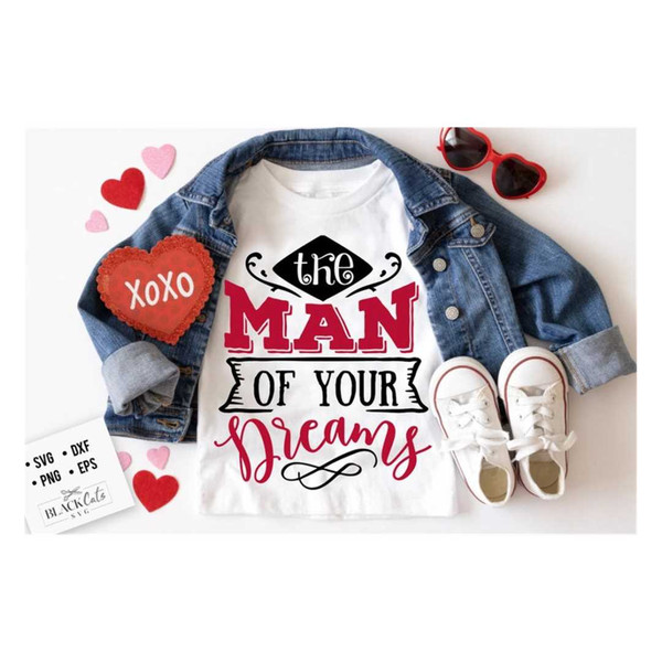 MR-27102023154025-the-man-of-your-dreams-svg-valentines-day-svg-valentine-image-1.jpg