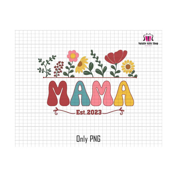 2710202318379-mama-est-2023-png-mama-flower-png-mothers-day-png-retro-image-1.jpg