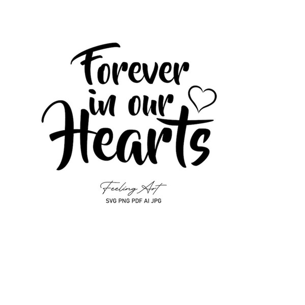 MR-28102023144924-forever-in-our-hearts-memorial-cutting-file-svg-remembrance-image-1.jpg