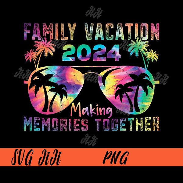 Family Vacation 2024 PNG, Making Memories Together Premium P Inspire
