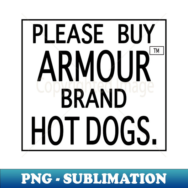 JZ-20231028-8215_Please Buy Armour Brand Hot Dogs 5874.jpg