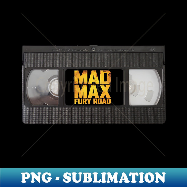 AS-20231029-4352_Mad Max Fury Road VHS fan art 7169.jpg