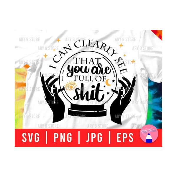 30102023112615-i-can-cleary-see-that-you-are-full-of-shit-svg-png-eps-jpg-image-1.jpg