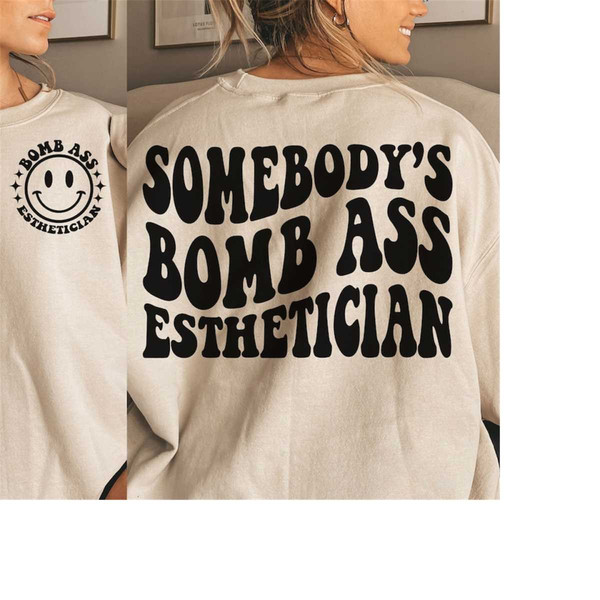 MR-3010202316046-somebodys-bomb-ass-esthetician-svg-png-image-1.jpg