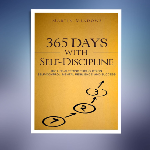 365 Days with Self-Discipline (Martin Meadows).jpg