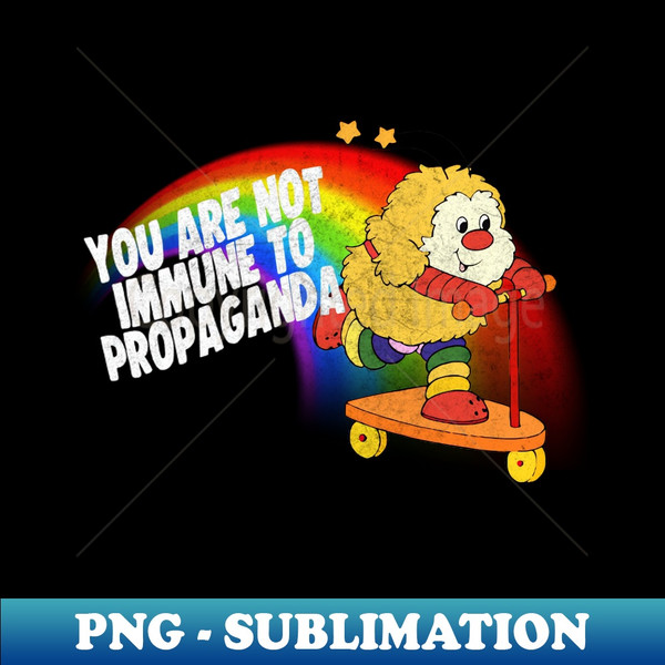 RC-20231030-10132_You Are Not Immune To Propaganda 4952.jpg