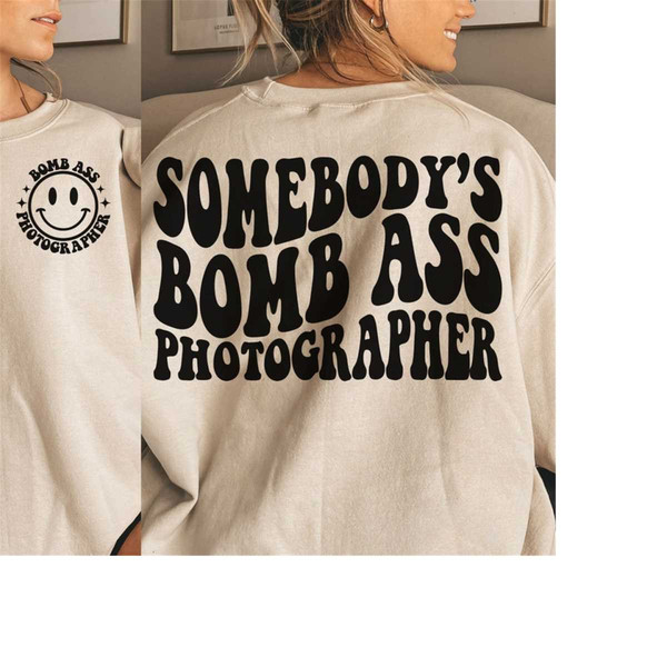 MR-3110202391315-somebodys-bomb-ass-photographer-svg-png-image-1.jpg