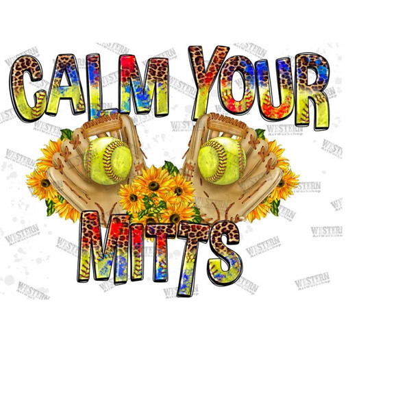 3110202310584-calm-your-mitts-png-softball-sublimation-designs-image-1.jpg