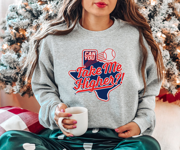 Can You Take Me Higher Sweatshirt, Vintage Texas Baseball Sweatshirt, Baseball Crewneck, Gift For Baseball Lovers.jpg