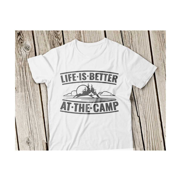 31102023144044-life-is-better-at-the-camp-svg-camping-svg-camp-svg-camper-image-1.jpg