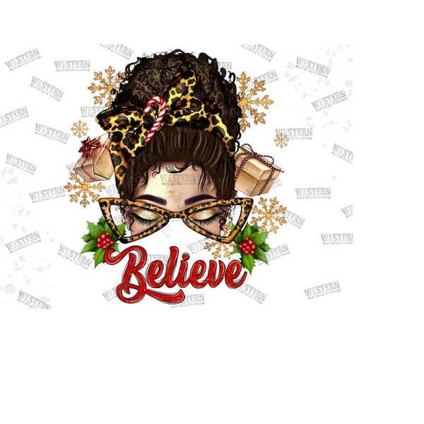 3110202315143-messy-bun-believe-png-sublimation-design-download-christmas-image-1.jpg