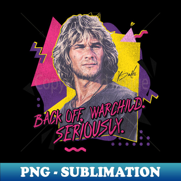 OW-20231101-1593_Back Off Warchild Seriously Swayze as Bodhi Quote 1251.jpg