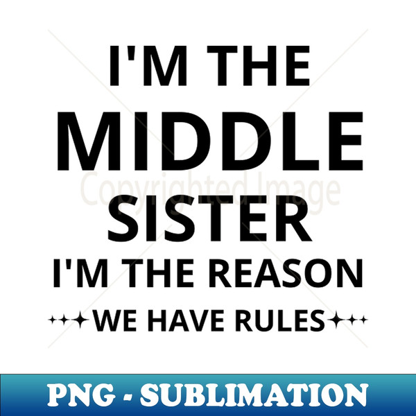 DY-20231101-11400_im the middle sister im the reason we have rules 8619.jpg