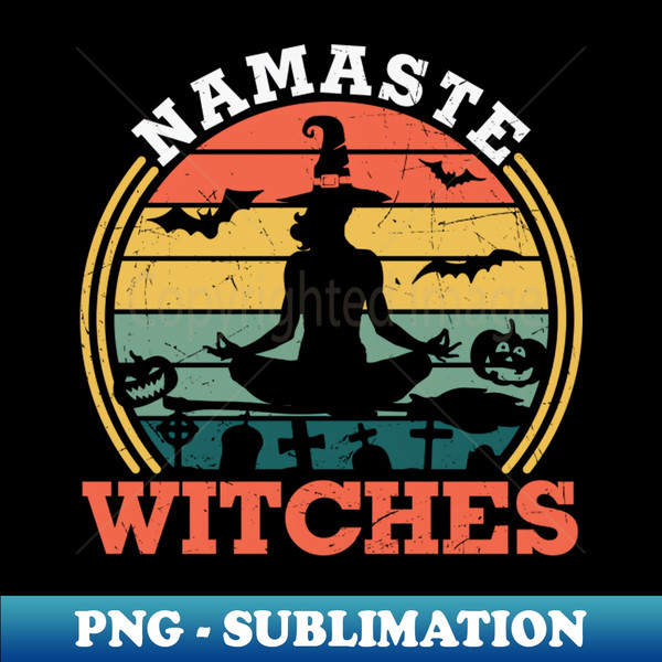 DO-20231102-19620_Namaste Witches Funny Yoga Lover Halloween Gift 8577.jpg