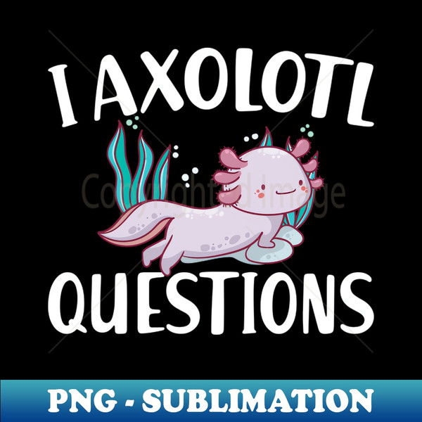 IG-20231102-13471_I axolotl questions w 2395.jpg