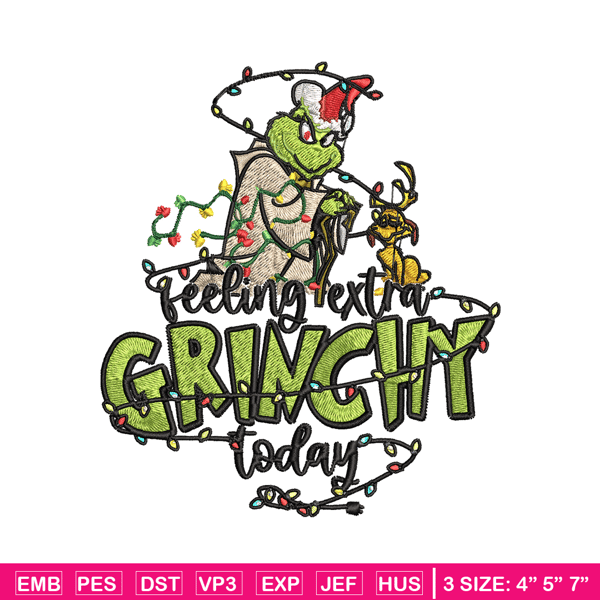 Feeling Extra Grinch Today Embroidery design, Grinch Christmas Embroidery, Grinch design, Logo shirt, Digital download.jpg
